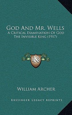 God and Mr. Wells: A Critical Examination of Go... 1164219464 Book Cover