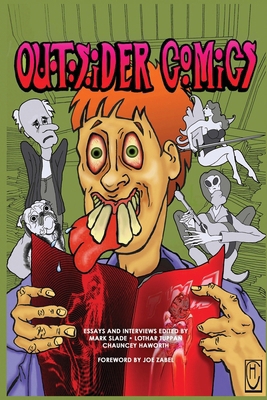 Outsider Comics: Essays and Interviews with Com... B0DM6DYJ86 Book Cover
