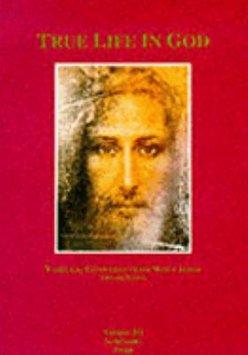 True Life in God: Conversations with Jesus 0951997343 Book Cover