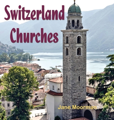 Switzerland Churches B0H4SH1ZLY Book Cover