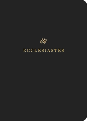 ESV Scripture Journal: Ecclesiastes (Paperback) 1433546515 Book Cover