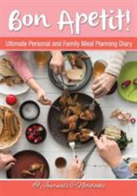 Bon Apetit! Ultimate Personal and Family Meal P... 1683265572 Book Cover