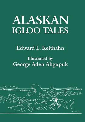 Alaskan Igloo Tales (Reprint Edition) 1616461993 Book Cover