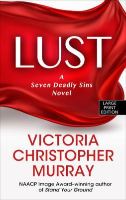 Lust: A Seven Deadly Sins Novel [Large Print] 1432842196 Book Cover
