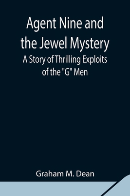 Agent Nine and the Jewel Mystery: A Story of Th... 9354842305 Book Cover