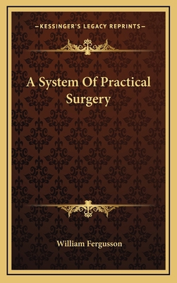 A System of Practical Surgery 1163353728 Book Cover
