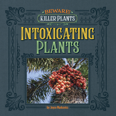 Intoxicating Plants 1534189084 Book Cover