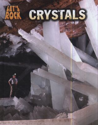 Crystals. Louise Spilsbury 140621910X Book Cover