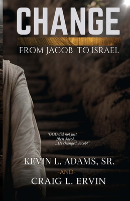 Change: From Jacob To Israel B0DK76Y7Q8 Book Cover
