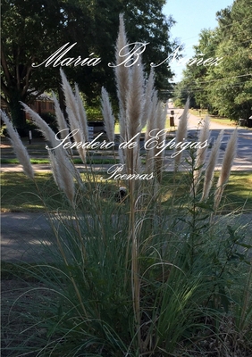 Sendero de Espigas [Spanish] 1329973410 Book Cover
