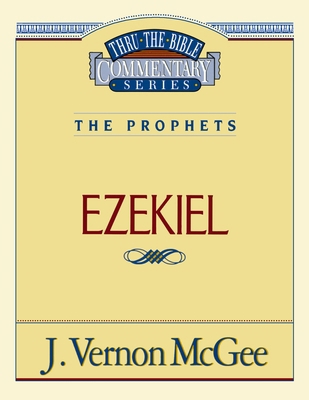 Thru the Bible Vol. 25: The Prophets (Ezekiel): 25 078520525X Book Cover