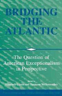 Bridging the Atlantic: The Question of American... 1139052306 Book Cover