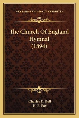 The Church of England Hymnal (1894) 1164053973 Book Cover