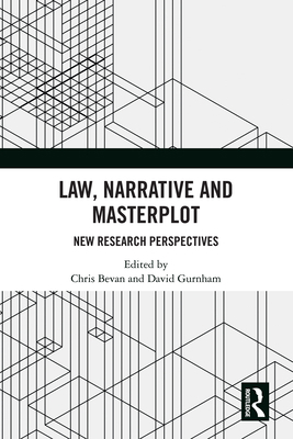 Law, Narrative and Masterplot: New Research Per... 1032519649 Book Cover