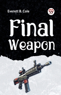 Final Weapon 9359329649 Book Cover