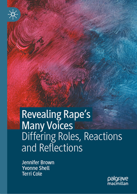 Revealing Rape's Many Voices: Differing Roles, ... 3031286154 Book Cover