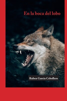 En la boca del lobo [Spanish] B0848XDLDY Book Cover