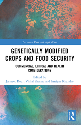 Genetically Modified Crops and Food Security: C... 1032244313 Book Cover
