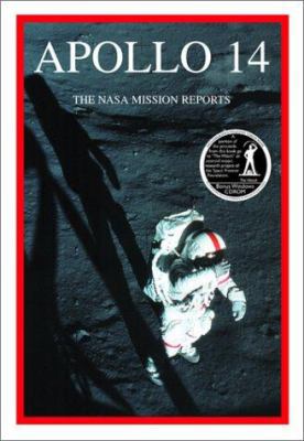 Apollo 14 : The NASA Mission Reports (NASA Miss... B002L4F5G2 Book Cover