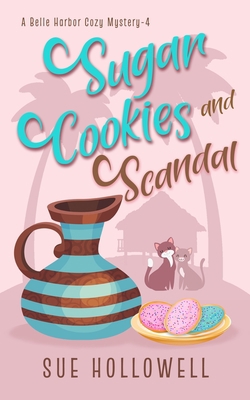Sugar Cookies and Scandal B09L4XL7GK Book Cover