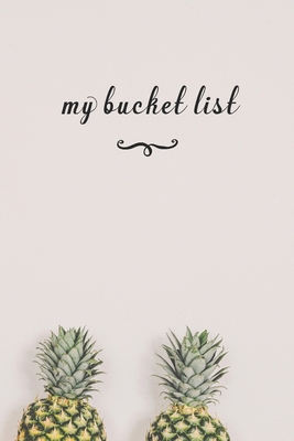 My Bucket List: A Fun And Really Perfect Way To... 1692757431 Book Cover