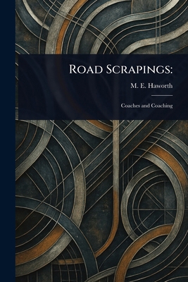 Road Scrapings 1023189550 Book Cover