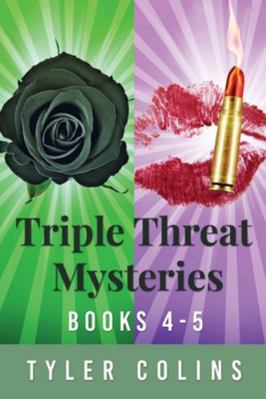 Triple Threat Mysteries - Books 4-5 482417726X Book Cover