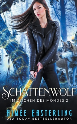 Schattenwolf [German] B0B3N1WS33 Book Cover