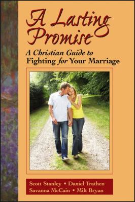 A Lasting Promise: A Christian Guide to Fightin... 0787939838 Book Cover
