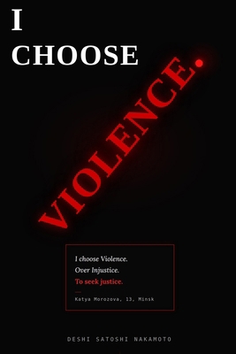I Choose Violence. B0GRP9KTVS Book Cover