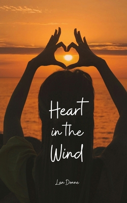 Heart in the Wind B0DPRBRLGK Book Cover