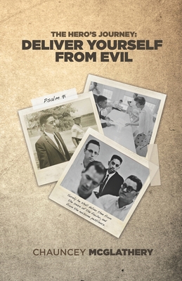 The Hero's Journey: Deliver Yourself from Evil 1948270935 Book Cover