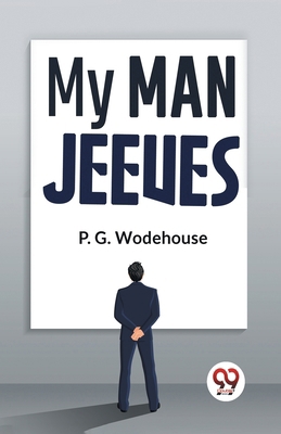 My Man Jeeves 935859201X Book Cover