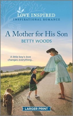A Mother for His Son: An Uplifting Inspirationa... [Large Print] 1335567771 Book Cover