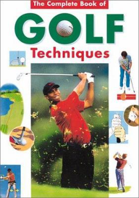 Complete Encyclopedia of Golf Techniques: Secon... 0762411104 Book Cover