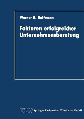 Faktoren Erfolgreicher Unternehmensberatung [German] 3824400715 Book Cover