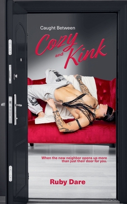 Caught Between Cozy and Kink B0DZ4BKG5K Book Cover