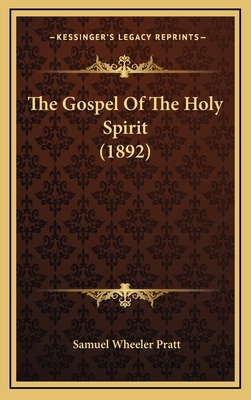 The Gospel of the Holy Spirit (1892) 1165184257 Book Cover