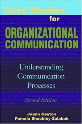 Case Studies for Organizational Communication: ... 1931719616 Book Cover