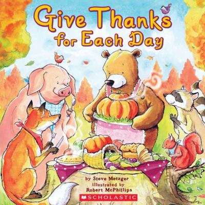 Give Thanks for Each Day 0545381363 Book Cover