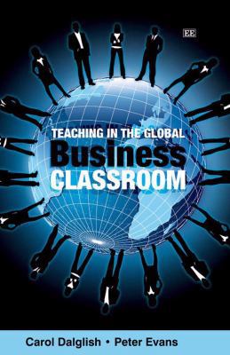 Teaching in the Global Business Classroom 1847200559 Book Cover