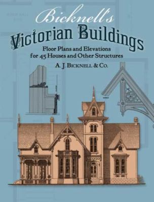 Bicknell's Victorian Buildings B00A2MZLGO Book Cover
