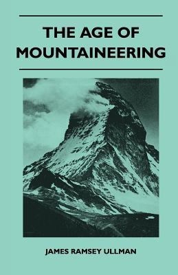 The Age of Mountaineering 1447410866 Book Cover