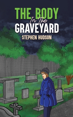 The Body in the Graveyard 1035859653 Book Cover
