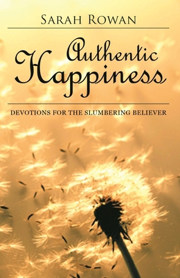 Authentic Happiness: Devotions for the Slumberi... 1942587406 Book Cover
