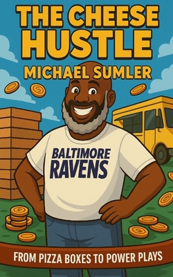 The Cheese Hustle B0FM44J44J Book Cover