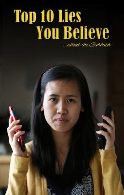 Top 10 Lies You Believe about the Sabbath