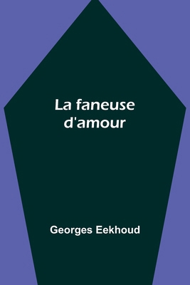 La faneuse d'amour [French] 9357971327 Book Cover