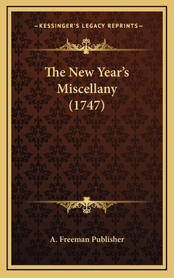 The New Year's Miscellany (1747) 1168831288 Book Cover
