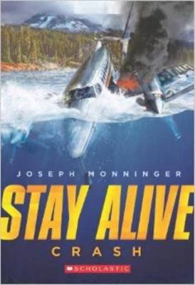 Crash (Stay Alive #1) 0545686679 Book Cover